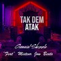 Tak Dem Atak (Explicit)