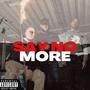Say No More (feat. Oliver Green & K.Willz) [Explicit]