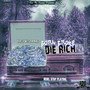 Die Rich (Explicit)