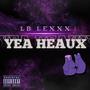 Yea Heaux (Explicit)