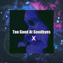 Too Good At Goodbyes（Cover Sam Smith）