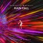 Rain Fall (feat. K-Wave) [Explicit]