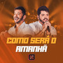 Como Será o Amanhã (Ao Vivo)