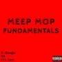 Meep Mop Fundamentals (feat. Ctl) [Explicit]