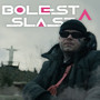 BOLEST A SLAST (Explicit)