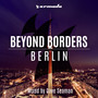 Beyond Borders: Berlin (Mixed by Dave Seaman)