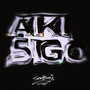 Aki sigo (Explicit)