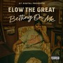 Betting On Me (Explicit)
