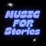 Music for Stories