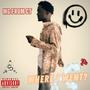 Where I Went? (Explicit)
