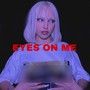 Eyes on Me (Explicit)