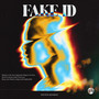 Fake ID (Explicit)