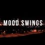 Mood Swings (Explicit)