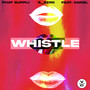 Whistle (feat. Candl)