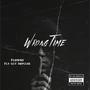 Wrong Time (feat. Fly Guy Impulse) [Explicit]