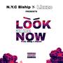 Look at me now (feat. N.Y.C Biship) [Explicit]