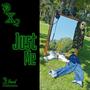 JUST ME (Explicit)