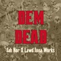 Dem Dead (Explicit)