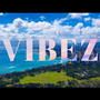 VIBEZ (Explicit)