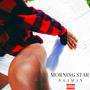 MORNING STAR★ (Explicit)