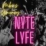 Nyte Lyfe (Explicit)