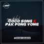 DJ Coco Song x Pak Pong Vong