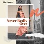 Never Really Over