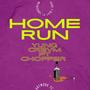 Home Run (feat. Chopper) [Explicit]