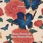 Rose Petals & Blue Butterflies