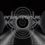 Pineal Aperture