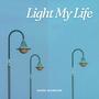 Light My Life