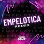 Empelotica (Remix)