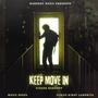 keep move in (feat. SPaul) [Explicit]