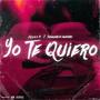 Yo Te Quiero (feat. Salazaar El Ingeniero) [Explicit]