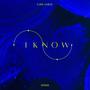 I Know (feat. 101Kee)