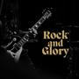 Rock and Glory