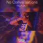 No Conversations (Explicit)