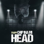 Chip Ina Mi Head (Explicit)