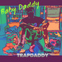 Baby Daddy (Explicit)