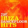 2015 Ibiza Dancefloor Hits