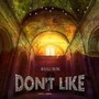 Don't Like(不喜欢)