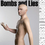 Bombs and Lies