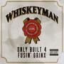 Only Built 4 Fusin' Drinx (Explicit)