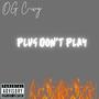 Plug Dont Play (Explicit)