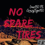 NO SPARE TIRES (Explicit)