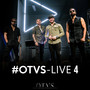 #Otvs 4 (Live)