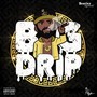 Big Drip (Explicit)