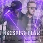 NUESTRO PLAN (feat. Mc Espia - Hache Music)