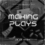 Making Plays (Explicit)