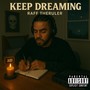 Keep Dreaming (feat. Etan Draw) [Explicit]
